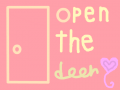 open the door : 그냥 그린거임 스케치판 ,sketchpan
