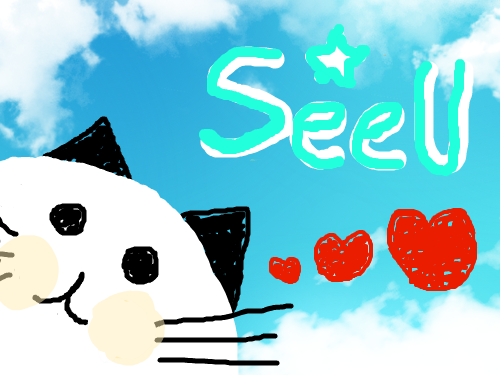 고양이 : 첫작이던가 이게... 그냥 저번에 올린건 심심풀이 ㅋㅋㅋSeeU는 텅 비어있어서 써놨달까요 스케치판 ,sketchpan