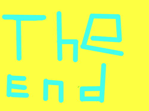 The End : 이것은 멋진 남택민 의솜시로 멋진 그림을 발명 하였고  이뜻은 나는 이제 모든것을 마치는걸로하겠습니다 이상입니다 앞으로 스케치판을 많이 사랑 합시다. 스케치판 ,sketchpan